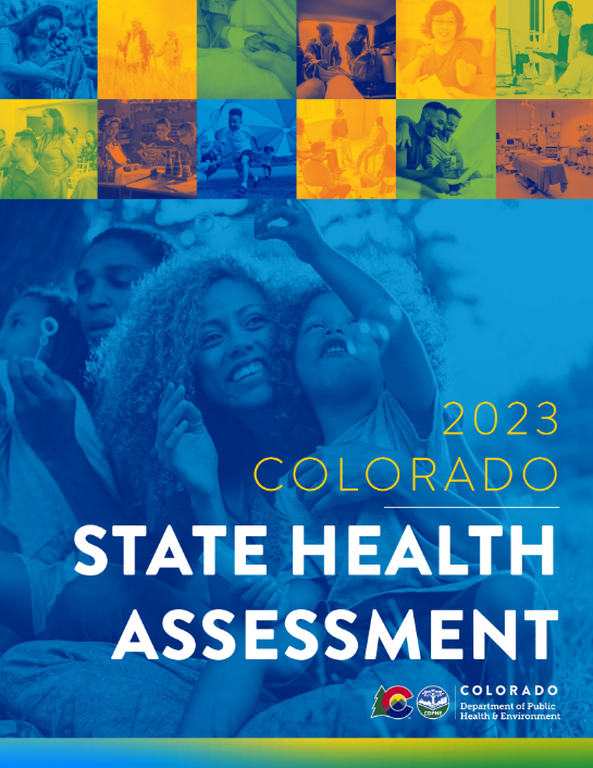 This is the cover of the State Health Assessment report. The background is a picture of a family. The text reads 2023 Colorado State Health Assessment.